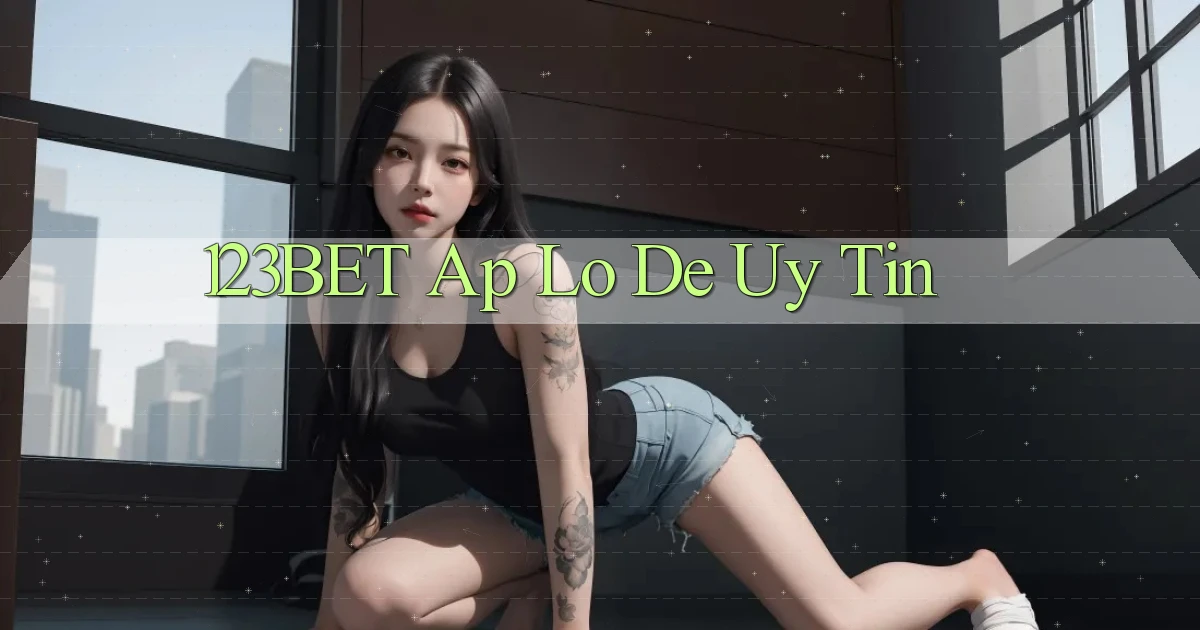 123bet ap lo de uy tin