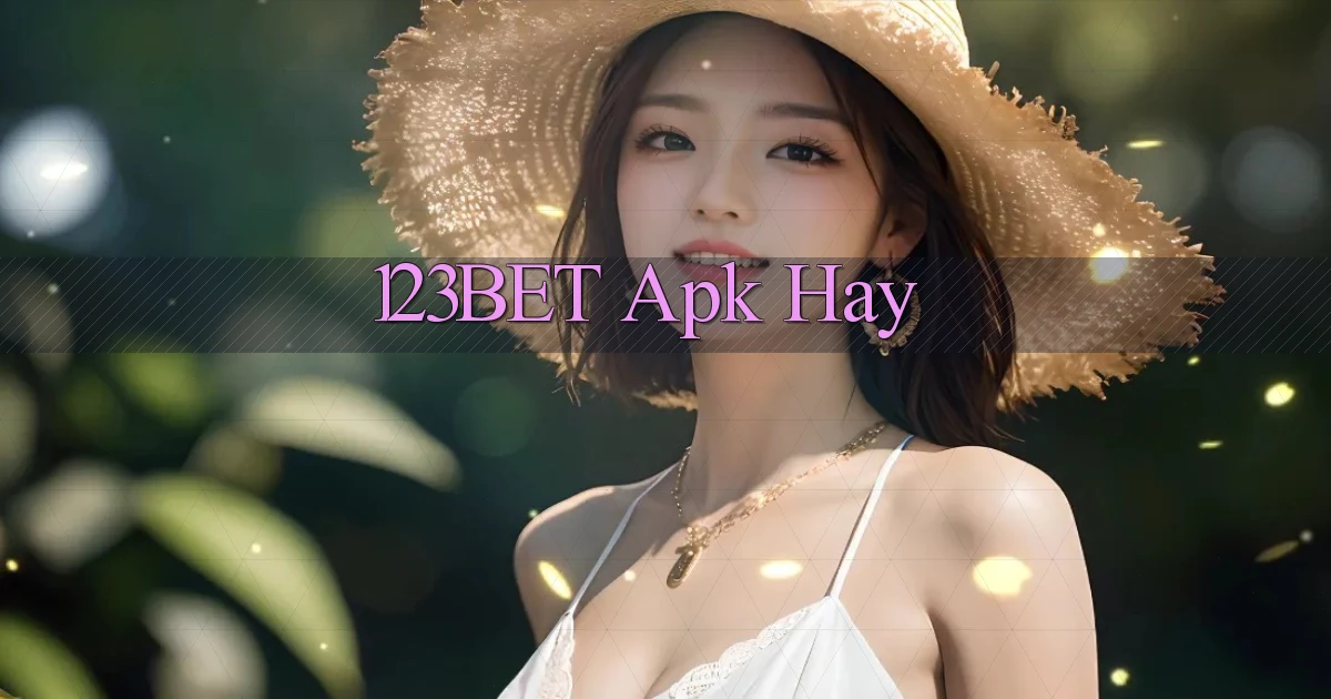 123bet apk hay