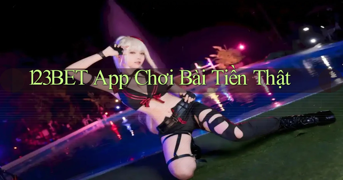 123bet app chơi bài tiền thật