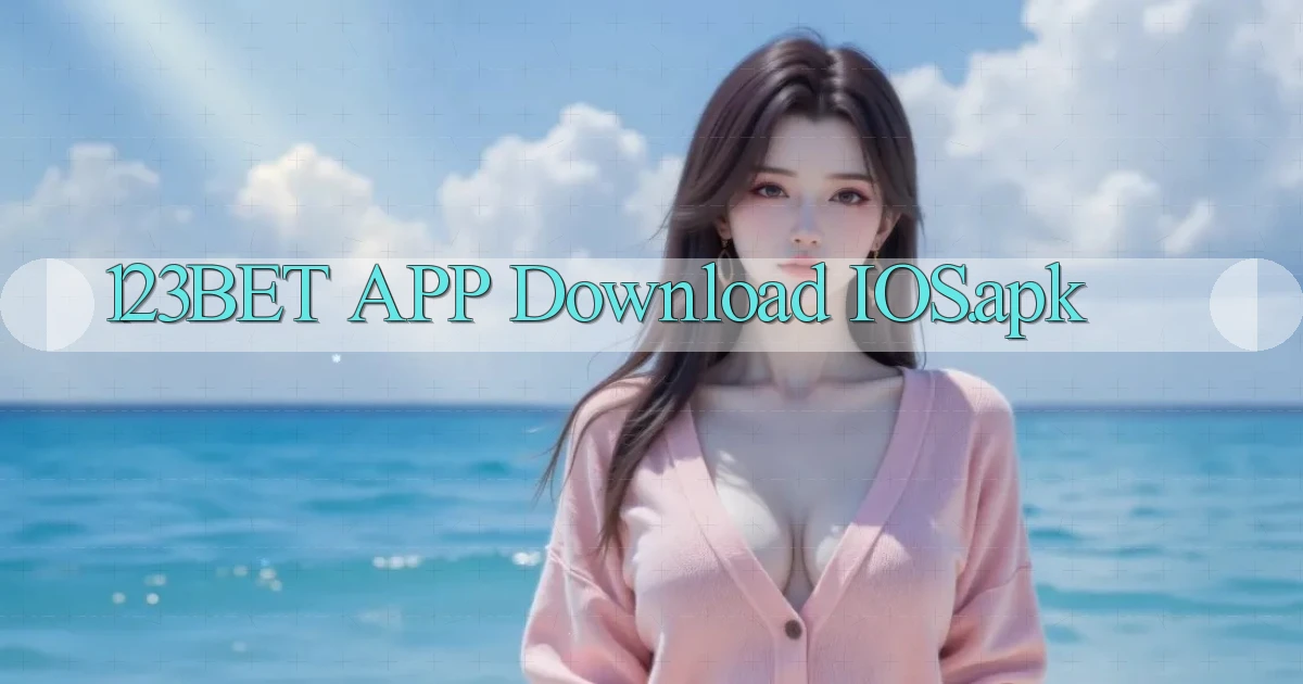123bet APP download iOS.apk