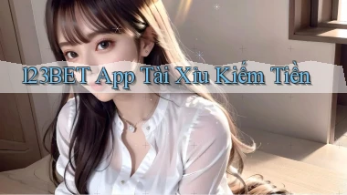 123bet app tài xỉu kiếm tiền