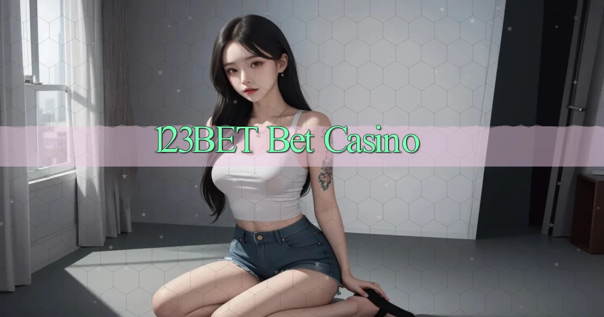 123bet bet casino