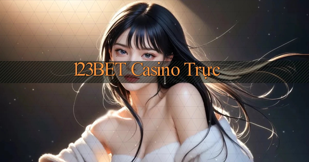 123bet casino trực