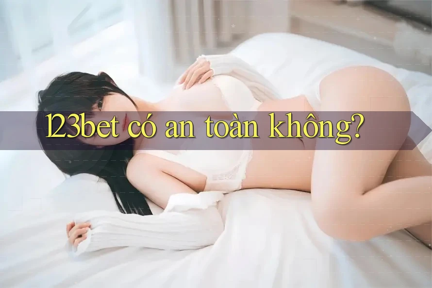 123bet có an toàn không?
