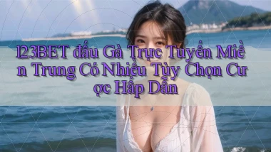 123bet  đấu gà trực tuyến miền trung có nhiều tùy chọn cược hấp dẫn