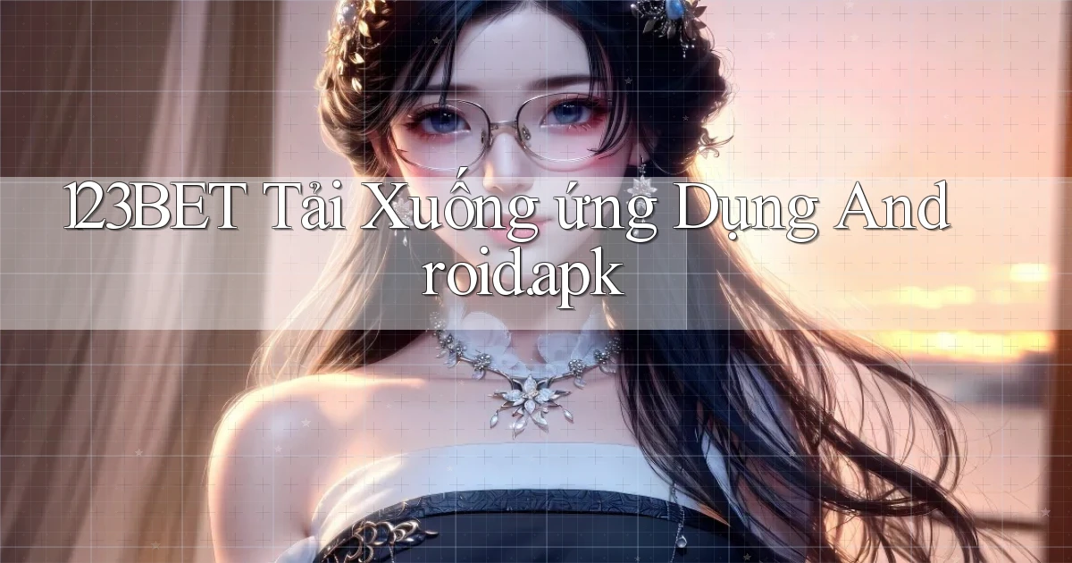 123bet Tải xuống ứng dụng Android.apk