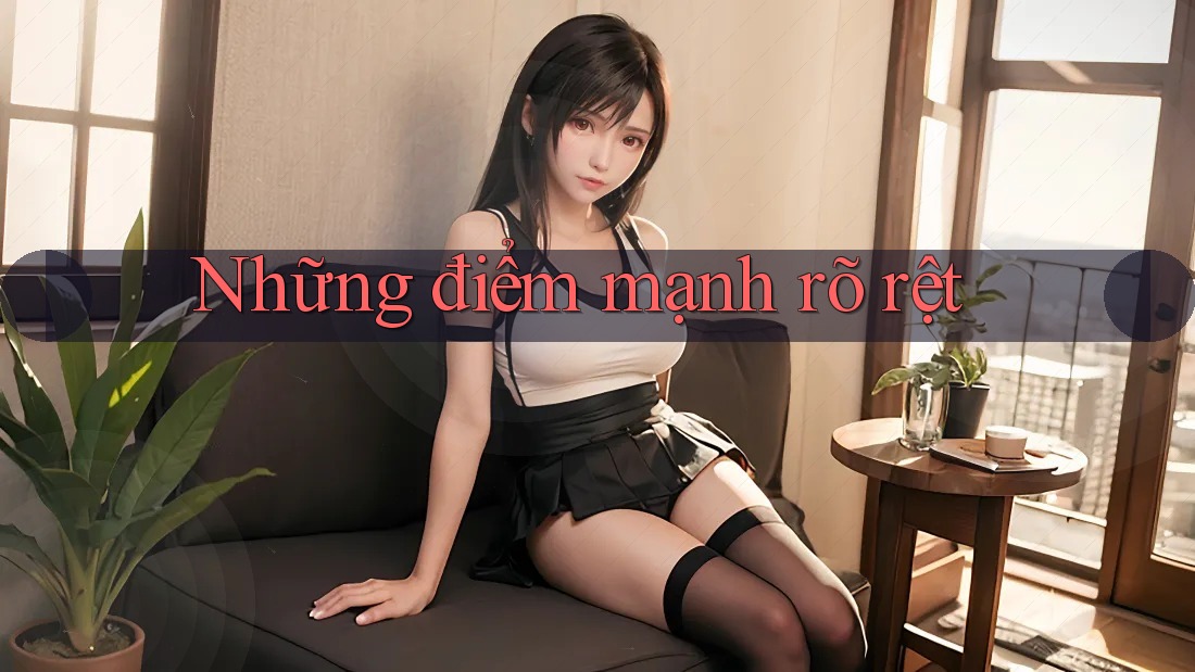 Những điểm mạnh rõ rệt